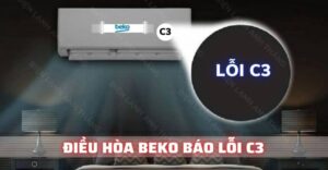 Điều hòa Beko báo lỗi C3